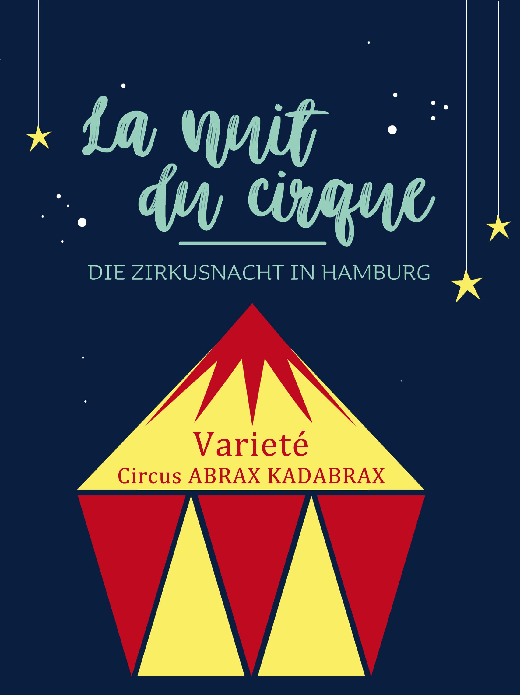 Circus ABRAX KADABRAX: ABRAX Varieté – Die Zirkusnacht in Hamburg